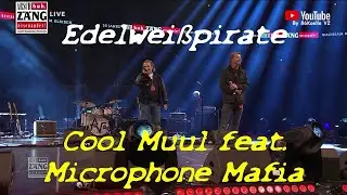 Cool Muul feat. Microphone Mafia - Edelwei&szlig;pirate (30 Jahre Arsch huh)