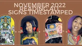 NOVEMBER TAROT READING/ALL SIGNS TIMESTAMPED