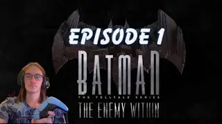 Telltale's Batman The Enemy within {Episode 1}