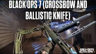 COD-BO7 (HCTDM) CROSSBOW & BALLISTIC KNIFE