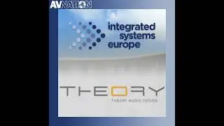 Theory Audio Design Makes Their Show Debut | The Road To ISE 2025