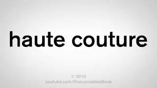 Как произносится Haute Couture
