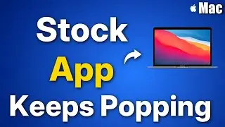 Stocks App Keeps Popping Up On Mac : Fix