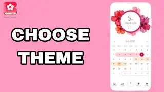 How To Choose Theme On Period Calendar Period Tracker App