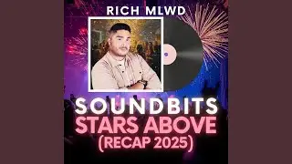 Soundbits Stars Above (Recap 2025)
