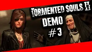 TORMENTED SOULS 2 Demo #3 😱 Auf der Suche nach der Nonne | Let's Test