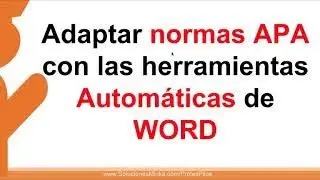 Normas APA en Word última versión para Tesis, Universidad, Colegios y presentaciones Empresariales.