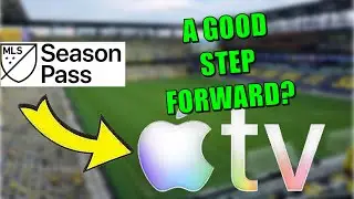 Why Merging MLS Season Pass Into the Apple TV Subscription in 2026 Is A Good Start!