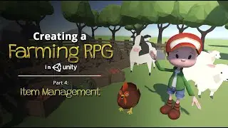 Создание фермерской RPG (вроде Harvest Moon) в Unity — Часть 4: Управление предметами
