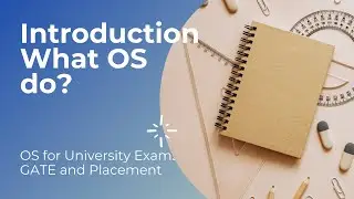 8. What OS do? (Part 4) | Abstraction - Resource Manager - Program Execution | Operating System