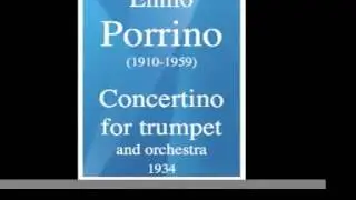 Ennio Porrino (1910-1959) : Concertino for trumpet and orchestra (1934)