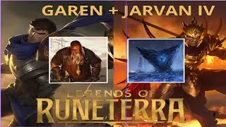 BEST POSIBLE GAREN+JARVAN ELITES COMBO? Legends Of Runeterra: Match Shortcut