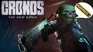 Cronos: The New Dawn - Dead space Successor
