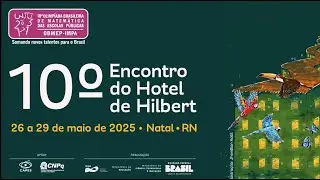 10 ENCONTRO DO HOTEL DE HILBERT   NATAL 2025