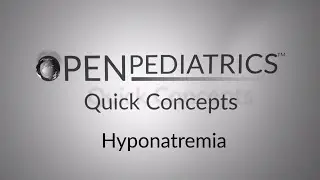 Hyponatremia by M. Lee | OPENPediatrics