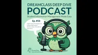 Ep58 - High-Impact Strategies for Enhancing Student Performance: A Guide for Educators