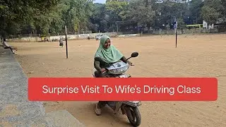 Surprise Visit to Wife Shabeena's Driving Class | Irshad Venoor Vlogs
