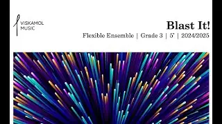 Viskamol Chaiwanichsiri - Blast It! (Grade 3 Flexible Ensemble) (2025) | VIDEO SCORE &ndash; MIDI