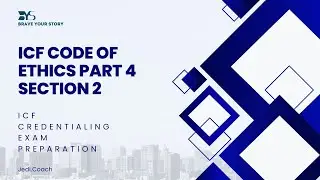 ICF Code of Ethics Part 4 Section 2 a Study with Practice Exam Questions | Study with Coach Jedi
