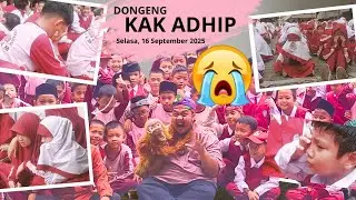 Dongeng Kak Adhip Ceritanya Bikin Nangis 😭 | SDIT Darussalam 01 #Part2 #2025 