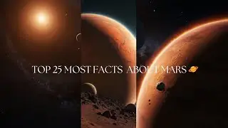 Top 25 Facts About Mars 🪐 #space #science #technology #astro #astrology #phonk #music #shorts#ai