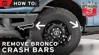 How to Remove 21-22 Bronco Crash Bars