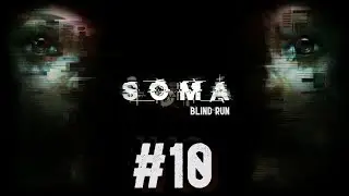 SOMA (ITA) - Blind run #10 - Sangue nero