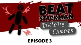 Beat Stickman: Infinity Clones - Climbing Leaderboards - Ep 3 - Yeah, Science!