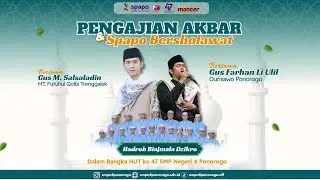 PENGAJIAN AKBAR DAN SPAPO BERSHOLAWAT Dalam Rangka HUT ke 47 SMPN 4 Ponorogo