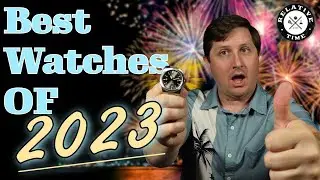 Favorite Watches of 2023! Relative Time Year In Review