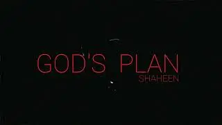 GOD'S PLAN - SHAHEEN | PROD. BY  BERETTA BEATZ (OFFICIAL AUDIO