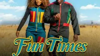 Fun Times ~ DJ Chabo ft Msabbey