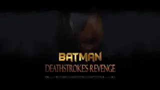 Batman: Deathstroke's Revenge Teaser Trailer