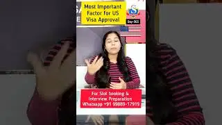 What is the Most Important factor for US Visa Approval? | US Visa Interview #usvisa #usainterview