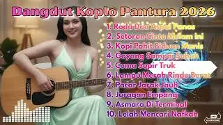 Jaminan Gak Bakal Bosan! Full Album Dangdut Pantura Nonstop Terbaik Untuk Perjalanan Jauh