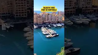 AMAZING VIEWPOINT PORT OF FONTVIEILLE, MONACO