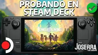 Probando Towerborne en Steam Deck.
