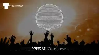 PREEZM - Supernova #indiedancemusic #electromusic