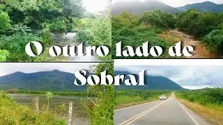 SOBRAL e suas belezas escondidas, natureza, fartura de &aacute;gua e muito mais