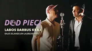 Dod pieci! 2025 himna | Ralfs Eilands un Lauris Reiniks &ndash; Labos darbus krāj