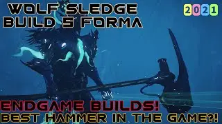 Warframe- Wolf Sledge Build 2021 [5 forma] Endgame Builds!