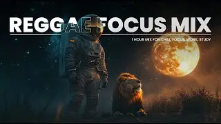 🎶 Reggae Focus Mix – Deep Concentration & Chill Beats for Studying & Work 🎧