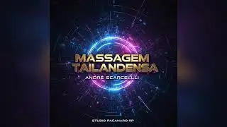 Massagem Tailandesa - Andr&eacute; Scarcelli [Tributo a Cantora Sol] (Prod. Studio Pacanaro RP)