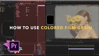 How To Use & Apply Colored Film Grain! Tropic Colour Tutorial
