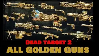 All Golden Weapon II  Dead Target 2 II  Tricks | game