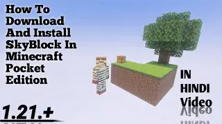 How To Download And Install SkyBlock In Minecraft Pocket Edition| how to play skyblock in mcpe HINDI