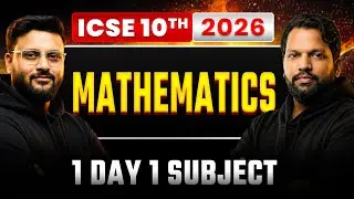 🔥 Mathematics Marathon | 1 Day 1 Subject - DAY 2 | ICSE Class 10 | Boards 2026 | Punit Sir