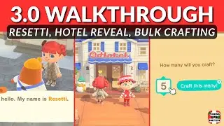 NEW Animal Crossing Features! Resetti, Hotel Reveal, Bulk Crafting 🎮 3.0 Update Walkthrough