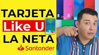 LA NETA de la TARJETA LIKEU [Tarjeta de credito Santander Like U] Beneficios y Opiniones 2025
