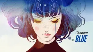 Gris Gameplay Walkthrough | Chapter - Blue | Full HD | 2K